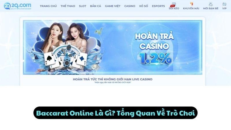 Baccarat Online Là Gì? Tổng Quan Về Trò Chơi