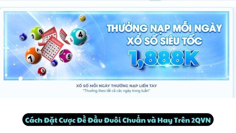 Cách Đặt Cược Đề Đầu Đuôi Chuẩn Và Hay Trên 2qvn