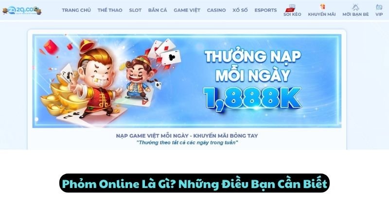 Phỏm Online Là Gì? Những Điều Bạn Cần Biết