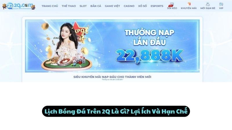 Lịch Bóng Đá Trên 2Q Là Gì? Lợi Ích Và Hạn Chế