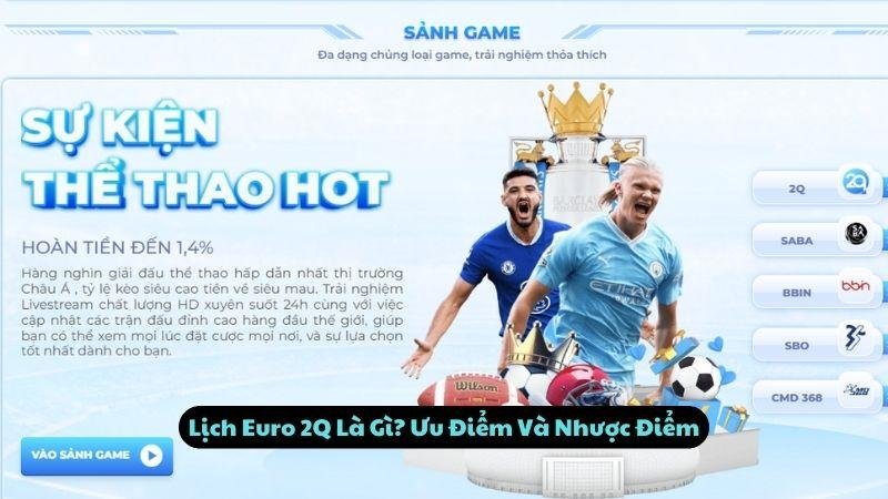 Lịch Euro 2Q Là Gì? Ưu Điểm Và Nhược Điểm