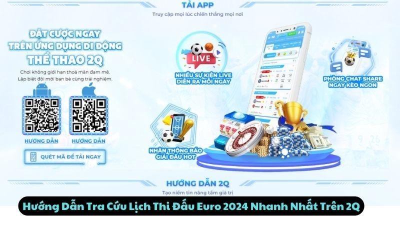 Hướng Dẫn Tra Cứu Lịch Thi Đấu Euro 2024 Nhanh Nhất  Trên 2Q