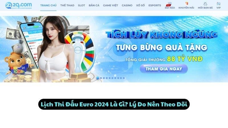 Lịch Thi Đấu Euro 2024 Là Gì? Lý Do Nên Theo Dõi