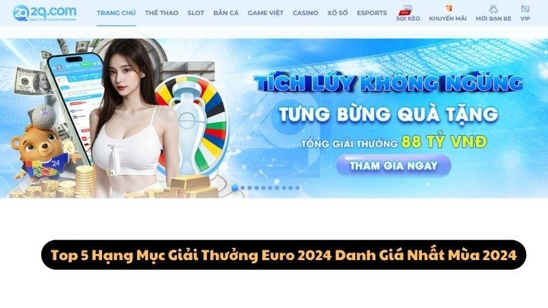 Top 5 Hạng Mục Giải Thưởng Euro 2024 Danh Giá Nhất Mùa 2024