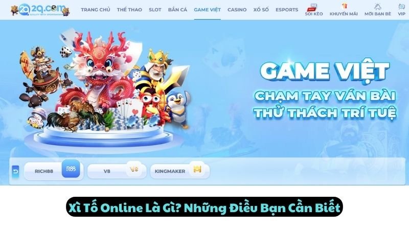 Xì Tố Online Là Gì? Những Điều Bạn Cần Biết