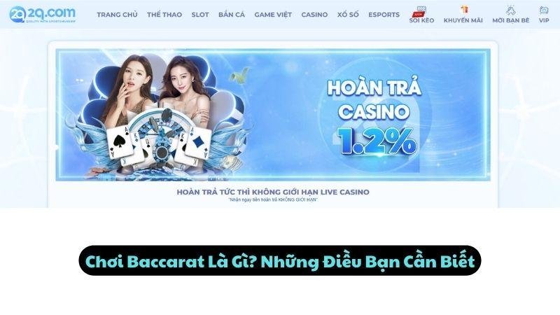 Chơi Baccarat Là Gì? Những Điều Bạn Cần Biết