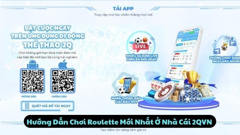 Hướng Dẫn Chơi Roulette Mới Nhất Ở Nhà Cái 2qvn