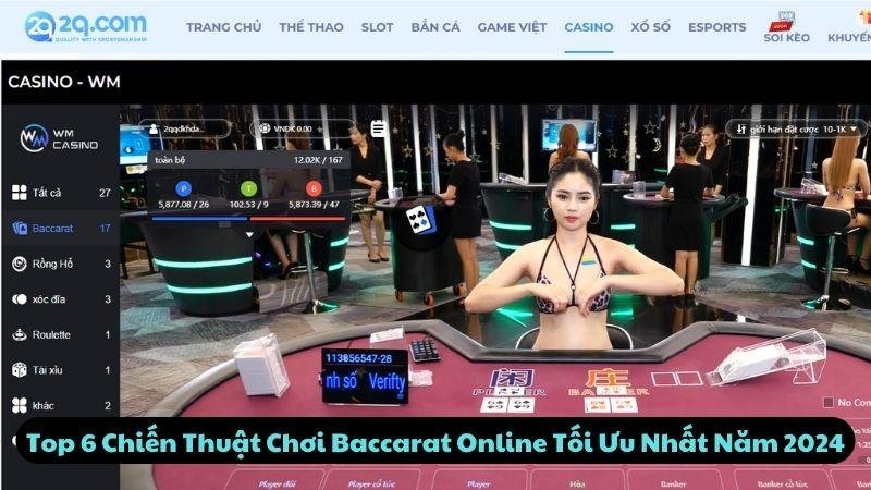 Top 6 Chiến Thuật Chơi Baccarat Online Tối Ưu Nhất Năm 2024