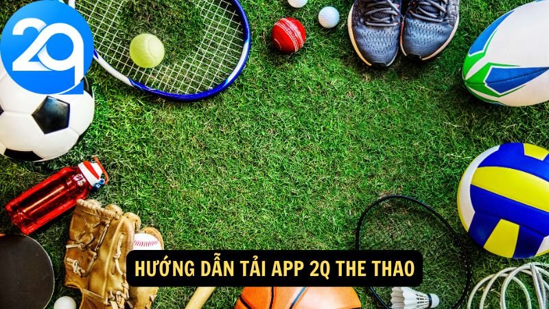 tai-app-2q-the-thao-2